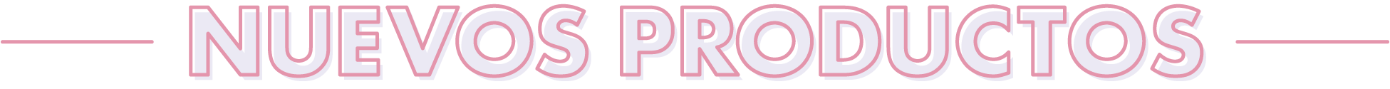 NUEVOS PRODUCTOS