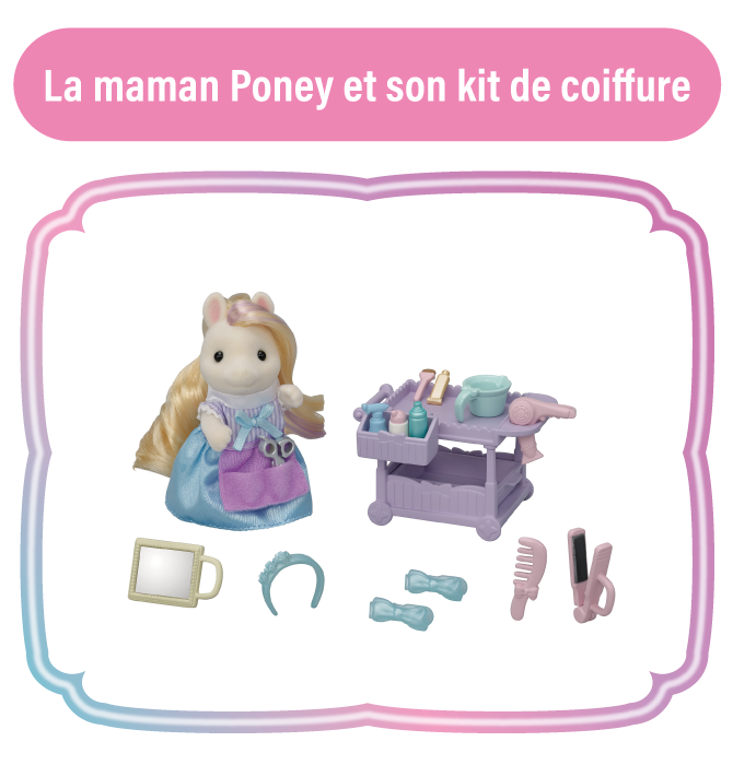 La maman Poney et son kit de coiffure