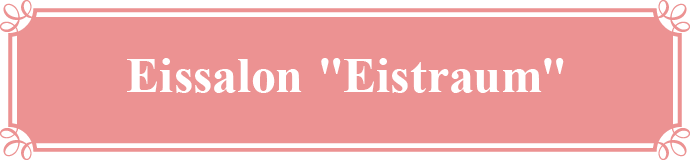 Eissalon "Eistraum"