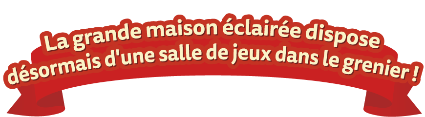 La grande maison éclairée dispose désormais d'une salle de jeux dans le grenier !