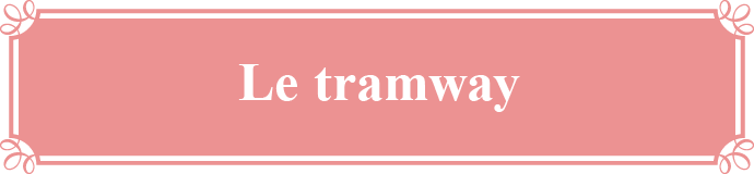 Le tramway