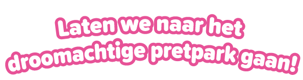 Laten we naar het droomachtige pretpark gaan!