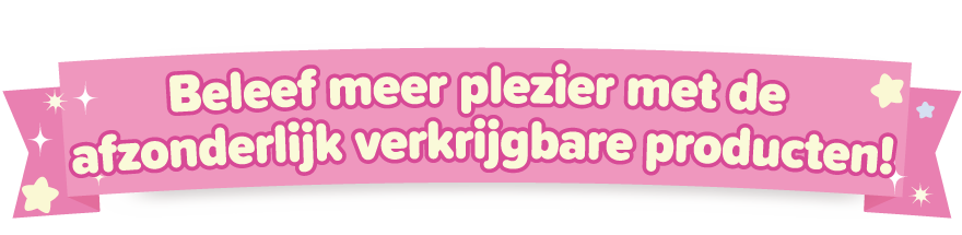 Beleef meer plezier met de afzonderlijk verkrijgbare producten!