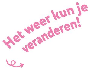 Het weer kun je veranderen!