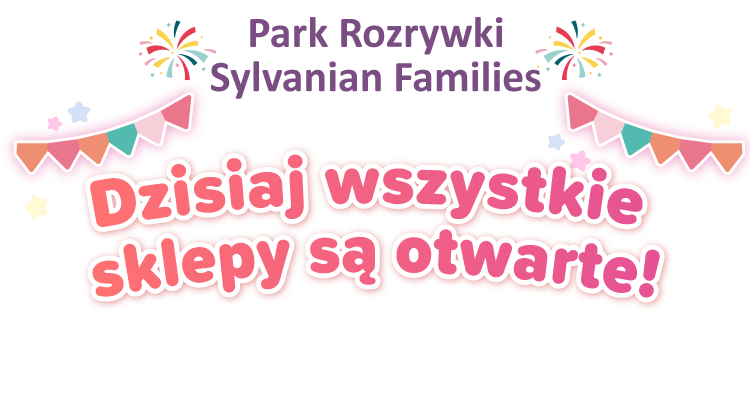 Dzisiaj wszystkie sklepy są otwarte!