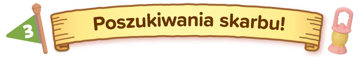 Poszukiwania skarbu!