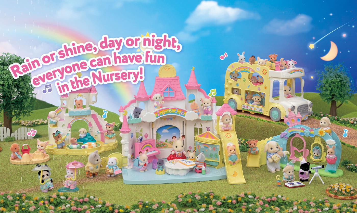 Rain or shine, day or night, everyone can have fun in the Nursery!
